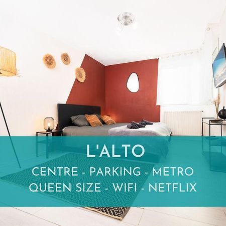 L'Alto - Toulousecozyflat - Centre- Parking - Metro Daire Dış mekan fotoğraf